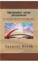 Bridge (intermediary)---real estate sales transaction story