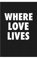 Where Love Lives