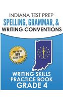 Indiana Test Prep Spelling, Grammar, & Writing Conventions Grade 4