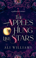 Apples Hung Like Stars