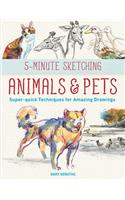 5-Minute Sketching -- Animals and Pets
