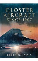 Gloster Aircraft Since 1917