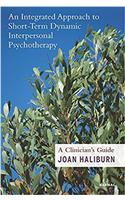 An Integrated Approach to Short-Term Dynamic Interpersonal Psychotherapy: A Clinician's Guide