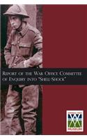 Report of the War Office Committee of Enquiry Into 