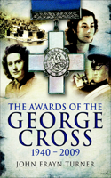 The Awards of the George Cross, 1940-2009