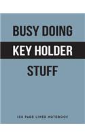 Busy Doing Key Holder Stuff