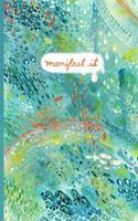 Manifest It