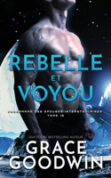 Rebelle et Voyou: Grands caractères