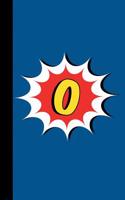 O: Comic Book Style Monogram Initial Letter O Superhero Notebook Journal