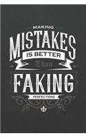 Making Mistakes Is Better Than Faking Perfections: Anxiety Manager Guided Notebooks And Journals To Manage Anxiety - Reduce Stress - Cope With Depression