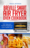 Breville Smart Air Fryer Oven Cookbook