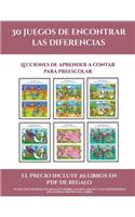 Lecciones de aprender a contar para preescolar (30 juegos de encontrar las diferencias): Cómprelo mientras queden existencias y reciba 20 libros en PDF adicionales gratis. Más de 600 fichas imprimibles en total(10 Lecciones de Aprender a Contar Para Preescolar)