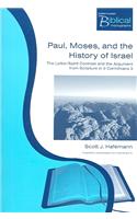 Paul, Moses and the History of Israel