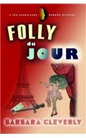 Folly Du Jour