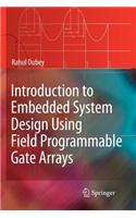 Introduction to Embedded System Design Using Field Programmable Gate Arrays