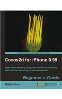 Cocos2d for iPhone 0.99 Beginner's Guide