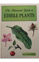 The Illustrated Guide to Edible Plants