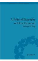 Political Biography of Eliza Haywood