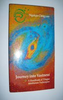 Journey into Vastness: Handbook of Tibetan Meditation Techniques