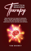 Dialectical Behaviour Therapy