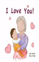 I Love You!: Grandma/Nanny child dark hair light skin