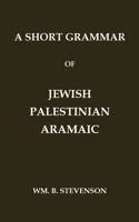 A Short Grammar of Jewish Palestinian Aramaic