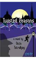 Twisted Reasons