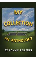 My Collection - An Anthology