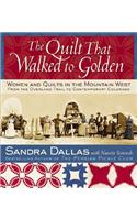 The Quilt That Walked to Golden