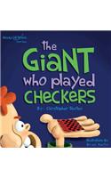 The Giant Who Played Checkers