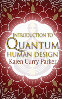 Introduction to Quantum Human Design