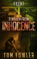 A March from Innocence: A C.T. Ferguson Crime Novel(6 The C.T. Ferguson Mysteries)