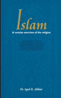 Islam: A concise overview of the religion