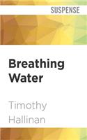 Breathing Water