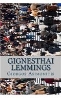 Gignesthai Lemmings