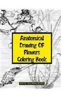 Anatomical Drawing of Flowers Coloring Book
