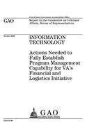 Information Technology: Actions Needed to Fully Establish Program Management Capability for Vas Financial and Logistics Initiative