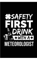 Safety First Drink With A Meteorologist: St. Patrick's Day Journal Notebook