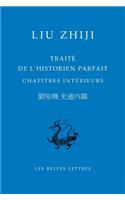 Traite de l'Historien Parfait. Chapitres Interieurs