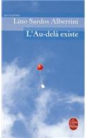 L Au-Dela Existe
