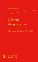 L'Ennui Du Spectateur