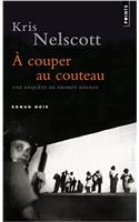 A Couper Au Couteau