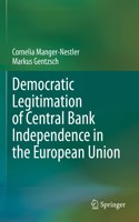 Democratic Legitimation of Central Bank Independence in the European Union