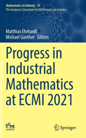 Progress in Industrial Mathematics at Ecmi 2021