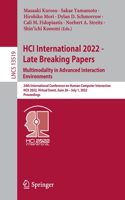 Hci International 2022 - Late Breaking Papers. Multimodality in Advanced Interaction Environments