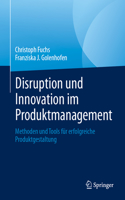 Disruption Und Innovation Im Produktmanagement