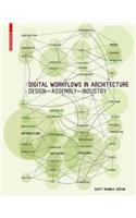 Digital Workflows in Architecture: Design–Assembly–Industry