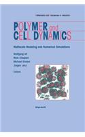 Polymer and Cell Dynamics
