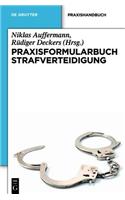 Praxisformularbuch Strafverteidigung