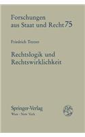 Rechtslogik Und Rechtswirklichkeit